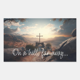 Easter, Cross Crucifix On a Hill Far Away Quote Rechteckiger Aufkleber