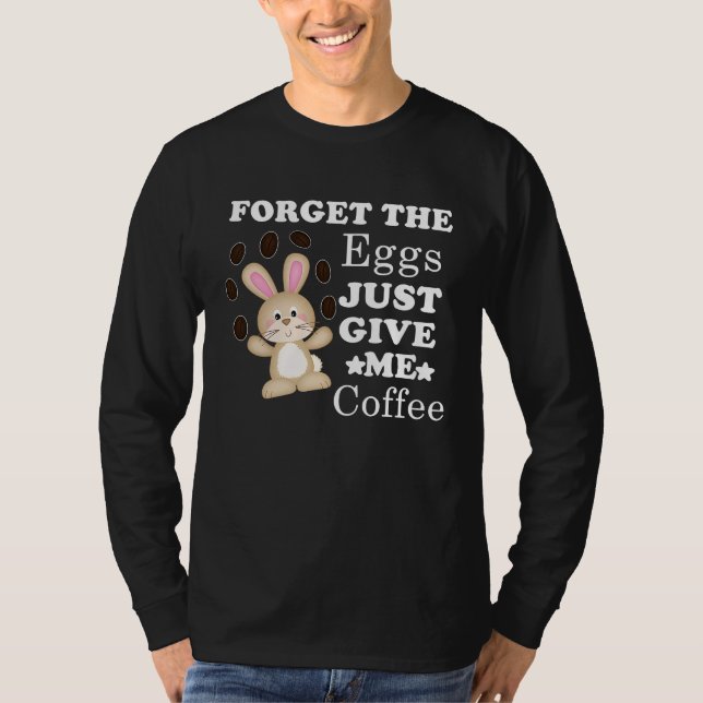 Easter Day Bunny Easter Rabbit Coffee T-Shirt (Vorderseite)