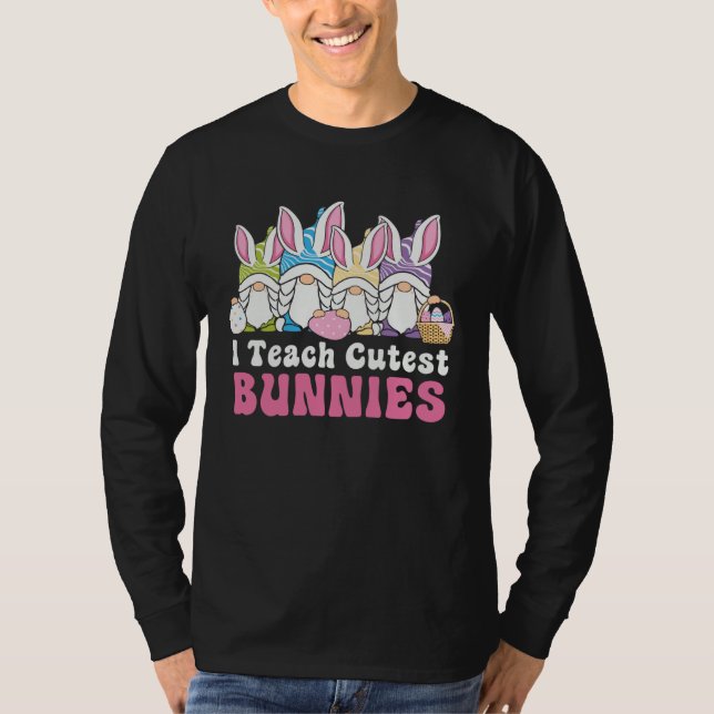 Easter Day I Teach Cutest Bunnies Egg Hunting Bunn T-Shirt (Vorderseite)