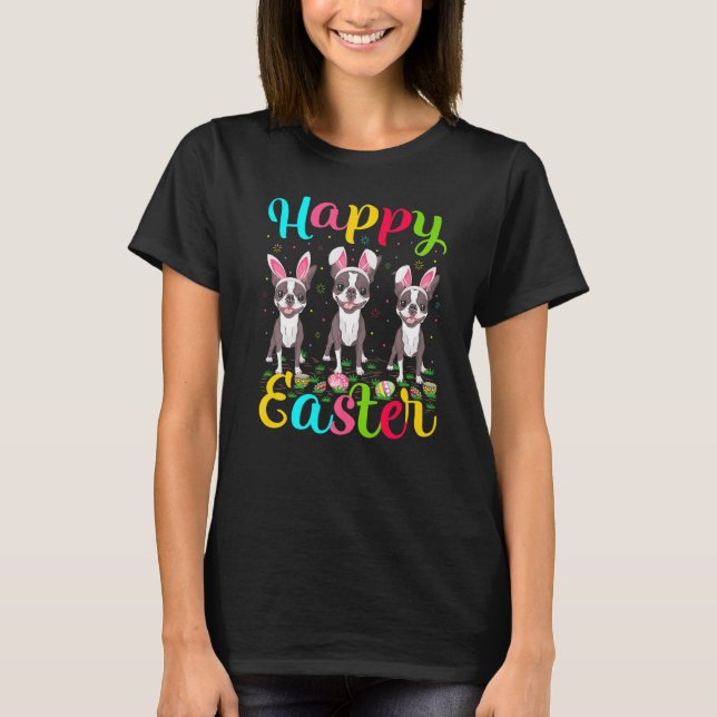 Easter Egg Bunny Boston Terrier Dog Happy Easter T-Shirt (Vorderseite)