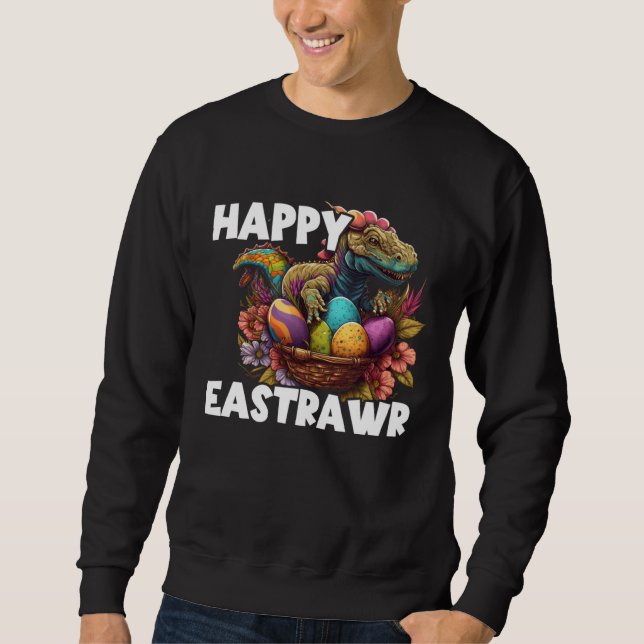 Easter Eggs Rex Dino Happy Easter Day Happy Easter Sweatshirt (Vorderseite)