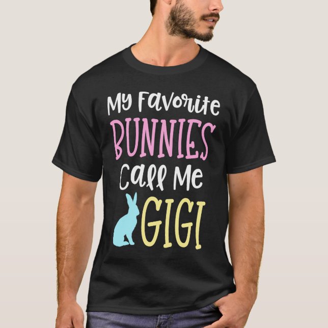 Easter Grandma My Favorite Bunnies Call Me Gigi T-Shirt (Vorderseite)
