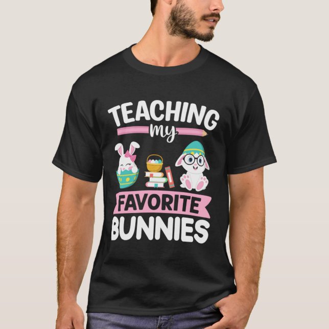 Easter Teacher Bunny Teaching My Favorite Bunnies  T-Shirt (Vorderseite)