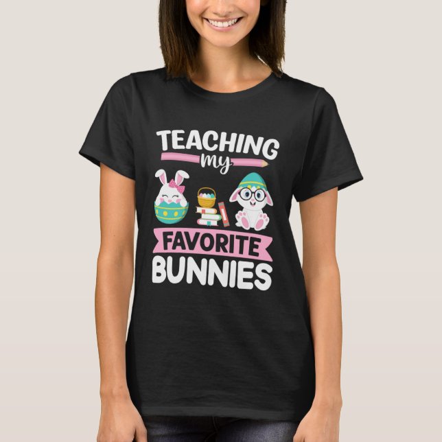 Easter Teacher Bunny Teaching My Favorite Bunnies  T-Shirt (Vorderseite)