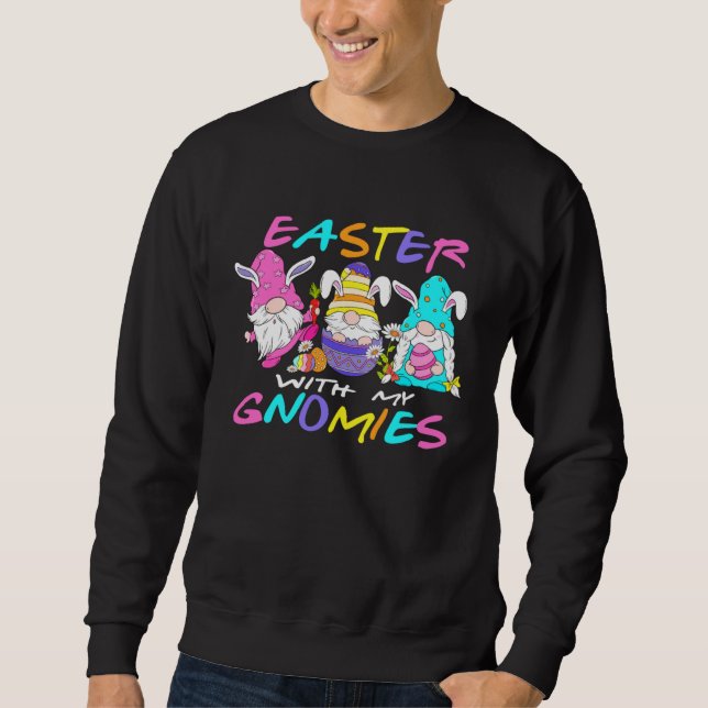Easter with my Gnomies Easter Gnomes Easter Gnomie Sweatshirt (Vorderseite)