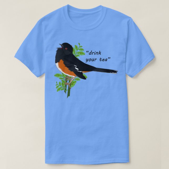 Eastern Towhee Trinke deinen Tee (Design vorne)