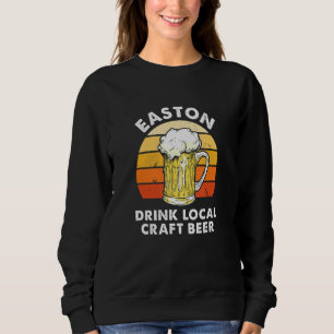 Easton Drink Lokales Handwerk Bierbraun Pennsylvan Sweatshirt
