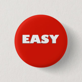 Easy Button Funny Pinback Abzeichen