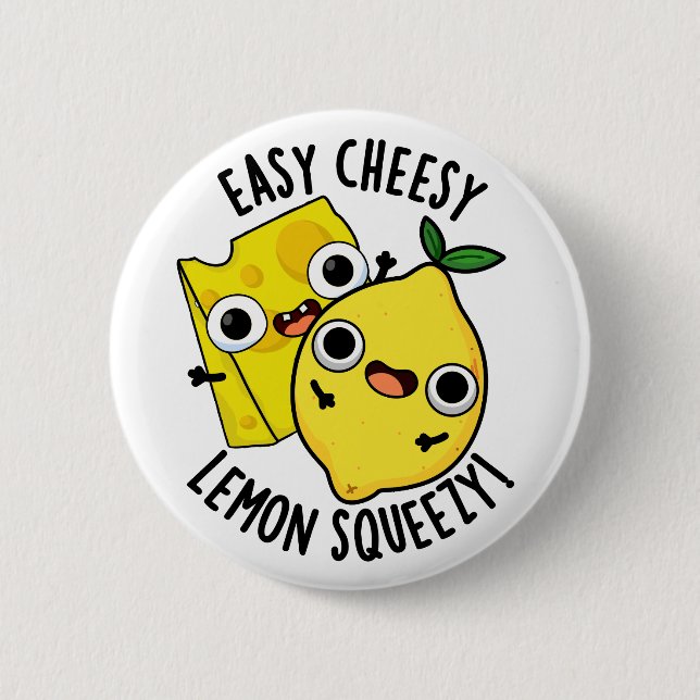 Easy Cheesy Lemon Squeezy Funny Food Puff Button (Vorderseite)