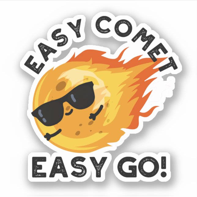 Easy Comet Easy Go Funny Astronomie Pun Aufkleber (Vorderseite)