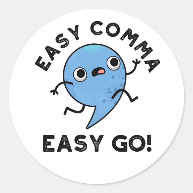 Easy Comma Easy Go Funny Punctuation Pub Runder Aufkleber (Vorderseite)