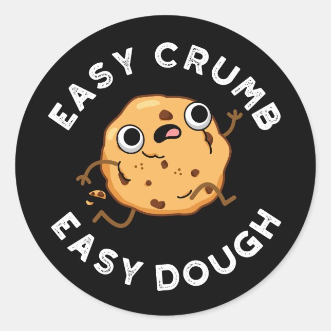 Easy Crumb Easy Dough Funny Cookie Pub Dark BG Runder Aufkleber (Vorderseite)