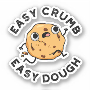Easy Crumb Easy Dough Funny Cookie Puff Aufkleber