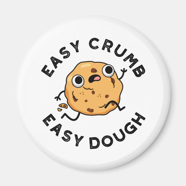Easy Crumb Easy Dough Funny Cookie Puff Magnet (Vorne)