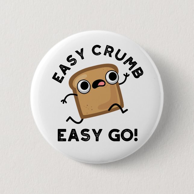 Easy Crumb Easy Go Funny Bread Pub Button (Vorderseite)