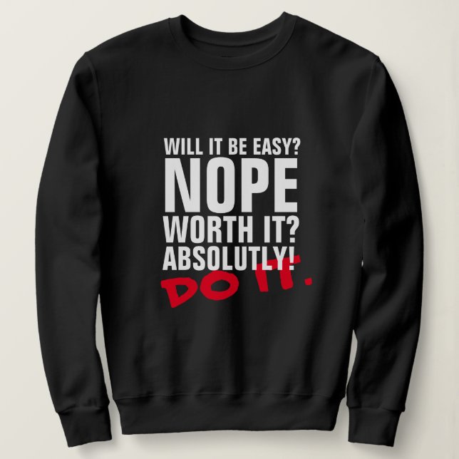 Easy Do It Sweatshirt - Motivierend Komfort (Design vorne)