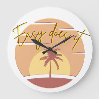 Easy Does it Clock Große Wanduhr
