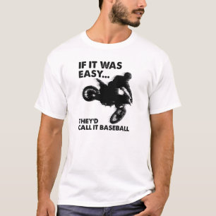 Easy ist Baseball Lustiges T-Shirt