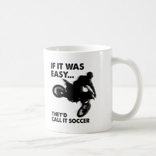 Easy ist Soccer Funny Mug Kaffeetasse