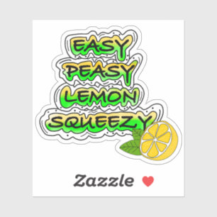 Easy Peasy Lemon Squeezy Aufkleber
