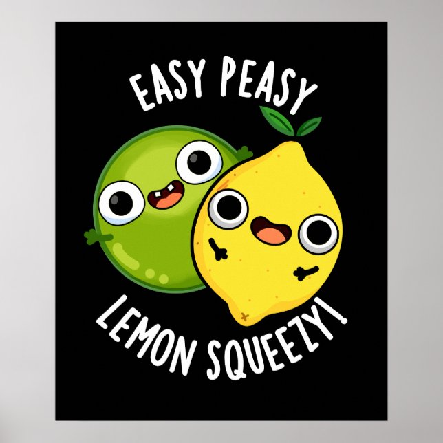 Easy Peasy Lemon Squeezy Funny Frucht Pun Dark BG Poster (Vorne)
