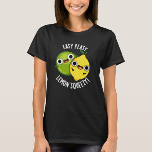 Easy Peasy Lemon Squeezy Funny Frucht Pun Dark BG T-Shirt