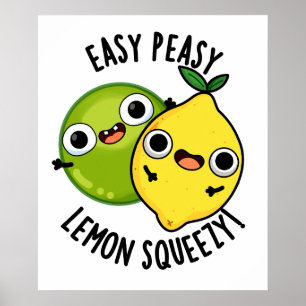 Easy Peasy Lemon Squeezy Funny Fruchtpistolen Poster