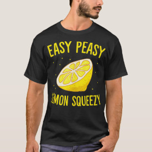 Easy Peasy Lemon Squeezy Funny Lemons Summer Lemon T-Shirt
