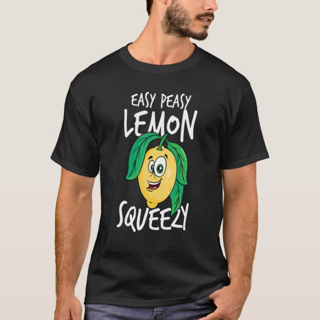 Easy Peasy Lemon Squeezy I Sommerzeit I Fun Lemon T-Shirt (Vorderseite)