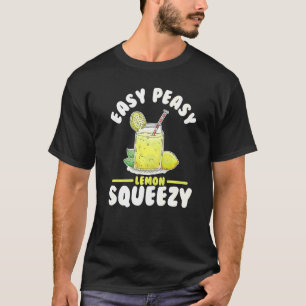 Easy Peasy Lemon Squeezy Lemonade Juice Stand Lemo T-Shirt