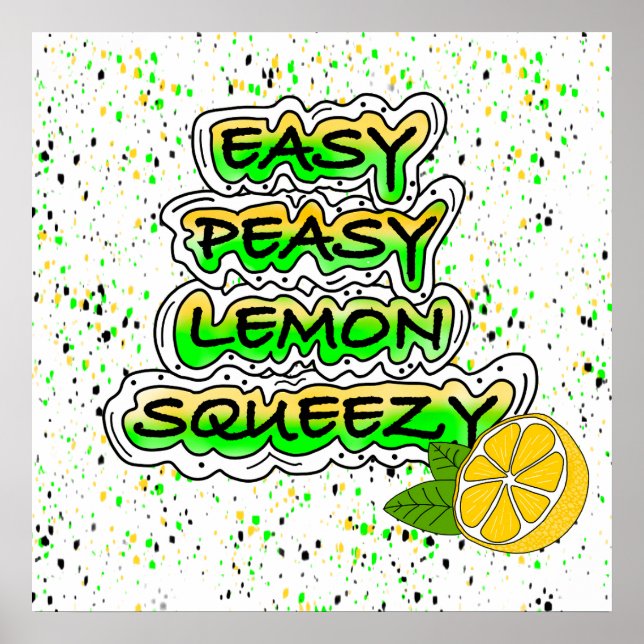 Easy Peasy Lemon Squeezy Poster (Vorne)
