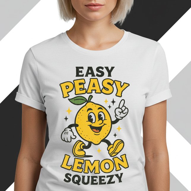 Easy Peasy Lemon Squeezy T-Shirt (Von Creator hochgeladen)