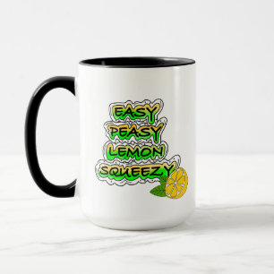 Easy Peasy Lemon Squeezy Tasse