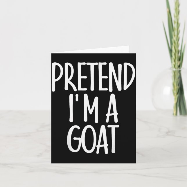 Easy Pretend I'm Goat Costume Gift Funny Farmer Ha Karte (Vorderseite)