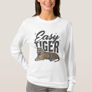 "Easy Tiger Design" T-Shirt
