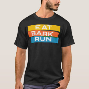 Eat Bark Lauf das Paket T-Shirt
