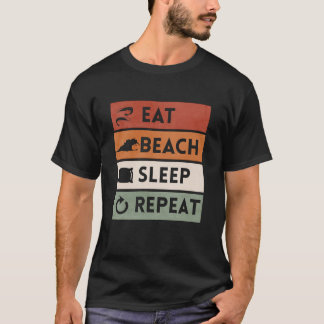 Eat Beach Sleep Wiederholung Coolen Sommer Küstens T-Shirt
