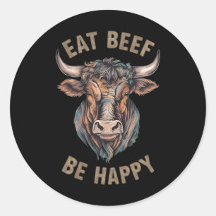 Eat Beef Be Happy Carnivore Fleisch Lover Beef Ste Runder Aufkleber