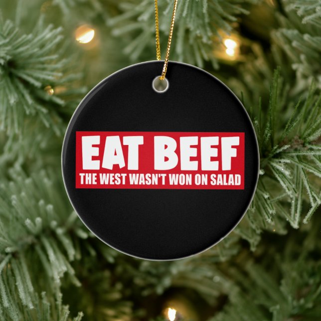 Eat Beef Der Westen gewann nicht auf Salat Funny B Keramik Ornament (Baum)
