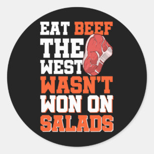 Eat Beef Der Westen gewann nicht auf Salaten Runder Aufkleber