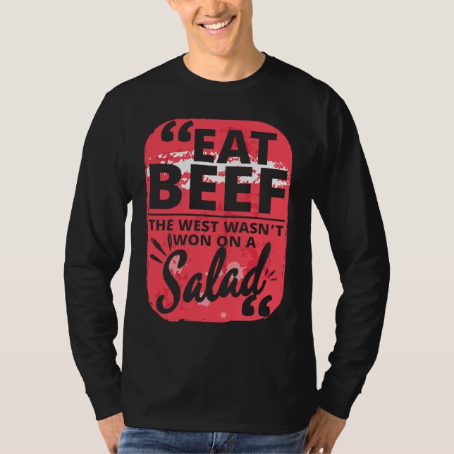 Eat Beef West Salad Meat Jokes Butchers T-Shirt (Vorderseite)
