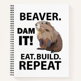 Eat Build Repeat Funny Beaver Animal Notizbuch