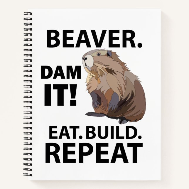 Eat Build Repeat Funny Beaver Animal Notizbuch (Vorderseite)