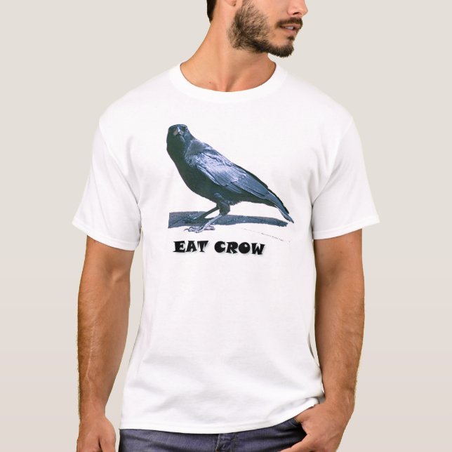 Eat Crow T-Shirt (Vorderseite)