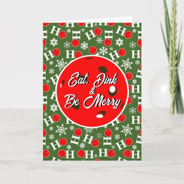 Eat Dink & Be Merry Red Green Ho Ho Ho Pickleball Karte (Vorderseite)