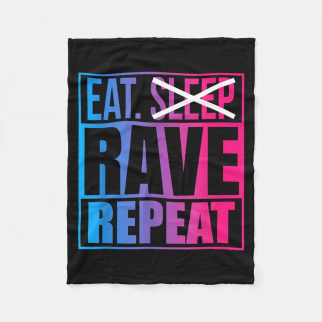 Eat Don't Sleep Rave Repeat Edm Quote Music - Rave Fleecedecke (Vorderseite)