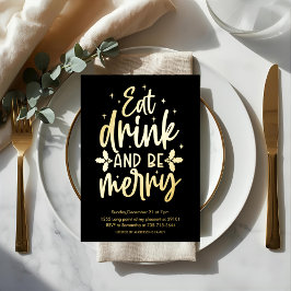 Eat Drink and Be Merry Gold Foil Christmas Party Folieneinladung
