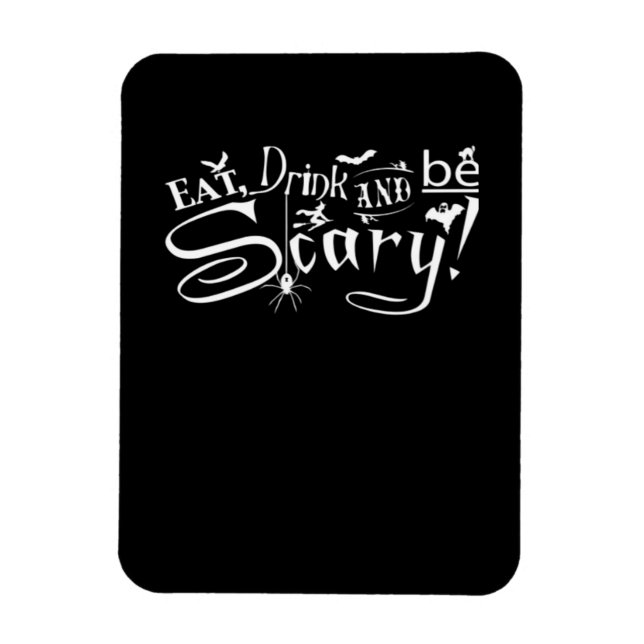 Eat Drink And Be Scary Aesthetic Graphic Magnet (Vertikal)