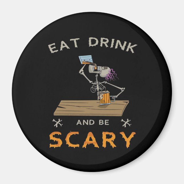 Eat Drink And Be Scary Aesthetic Graphic Magnet (Vorne)