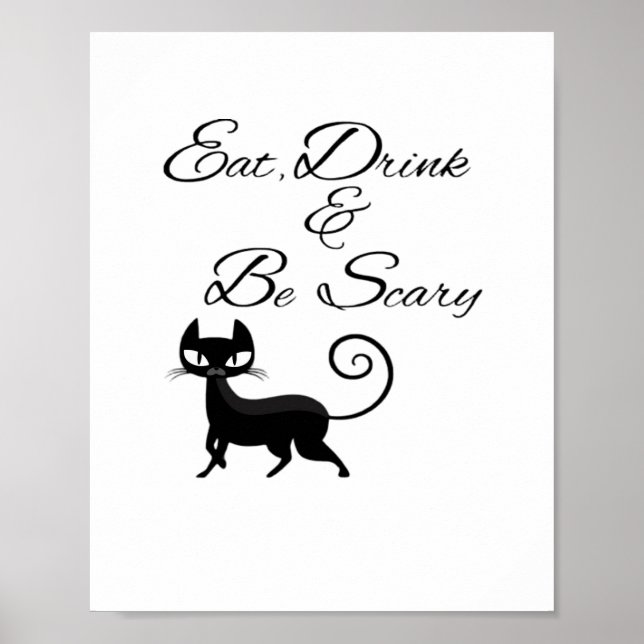 Eat Drink And Be Scary Cat Funny Cute Spooky Hallo Poster (Vorne)